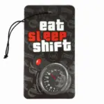 "Eat Sleep Shift" -ilmanraikastin